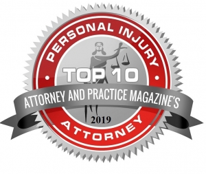 2019 Attorney and Practice Magazine's Top 10 Personal Injury Attorney